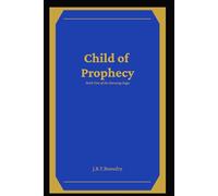 Child of Prophecy: Book One of the Starsong Saga