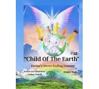 Child Of The Earth (Divine’s Never Ending Journey)
