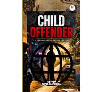 Child Offender: A childhood lost in the world of crime