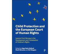 Child Protection and the European Court of Human Rights: Lessons from Norway in the Development and Contestation of Children’s Rights