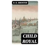 Child Royal (ebook)