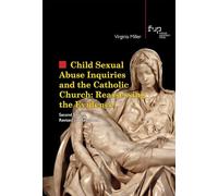 Child sexual abuse inquiries and the catholic church: reassessing the evidence (Studi e saggi)