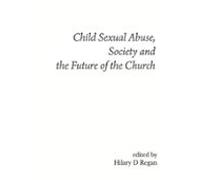 Child Sexual Abuse Society And The Future Of The Church (ebook)