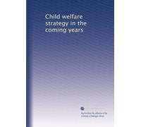 Child welfare strategy in the coming years