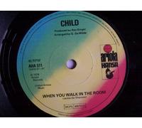 CHILD When You Walk In the Room 7" vinyl