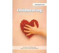 Childbearing: Insights from Quran and Sunnah: A Spiritual and Practical Guide to Fertility Through Quranic Teachings, Prophetic Traditions, and Faith-Based Living