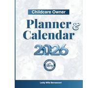 Childcare Planner & Calendar 2026: The Organized Provider: For Childcare Providers with Planning Pages for Schedules, Budgets, Menus & More
