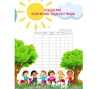 Childcare sign in and sign out book, Daycare register, attendace tracker for children, toodlers: Track Daily Attendance for child safety, with phone ... Centers, Babysitting, Sing in and out book