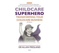 Childcare Superhero: Transforming Your Childcare Business