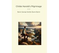Childe Harold's Pilgrimage (Classic Books)