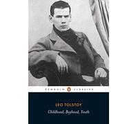 Childhood; Boyhood; Youth (Penguin Classics)
