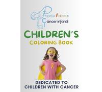 Childhood Cancer - Coloring Book: Foundation Pequeño Valiente