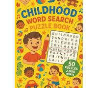 Childhood Word Search: 50 Word Searches About Toys, Games, School, Memories, and More | Nostalgic and Fun Puzzles for All Ages | 8.5 x 11 Inches, 101 Pages