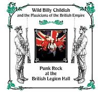 Childish, Billy -Wild- - Punk Rock at the British Legion Hall