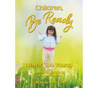 Children Be Ready: Never Too Young