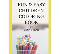 Children Coloring Book: Animals, Toys, Numbers & Alphabets for age 2-5 years