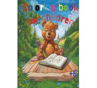 Children Coloring Book: Happy Bear Adventures: Learn and Color for Kids: The Happy Bear (8.25"x11") +6 years