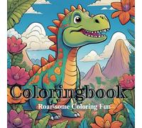 Children Coloring Book: Roar-some Coloring Fun