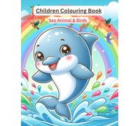 CHILDREN COLOURING BOOK: SEA ANIMAL AND BIRDS BOOK