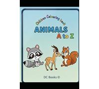 Children Fun Drawing book of Animals A to Z: Children Fun Colouring Book