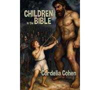 Children in the Bible: Inspiring Tales of Children and the part they played in Holy Scripture (Kids in History)