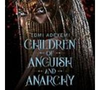 Children of Anguish and Anarchy