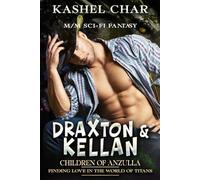 Children of Anzulla: Draxton & Kellan: Finding Love in the World of Titans - Speculative M/M Sci-Fi Fantasy Mashup