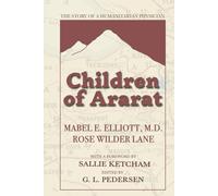 Children of Ararat: The Story of a Humanitarian Physician