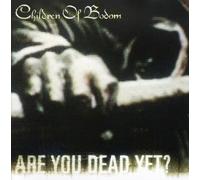 Children of Bodom - Are You Dead Yet