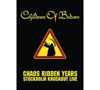 Children of Bodom - Chaos Ridden Years/Stockholm Knockout Live [DVD]