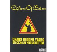 Children of Bodom - Chaos Ridden Years: Stockholm Knockout Live [USA] [DVD]