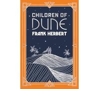 Children Of Dune – The inspiration for the blockbuster film – Gateway Essentials – Gollancz
