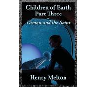 Children of Earth Part Three: Demon and the Saint