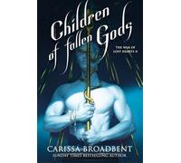 Children of Fallen Gods (The War of Lost Hearts, 2)