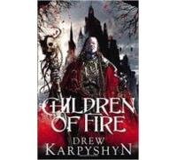 Children Of Fire (the Chaos Born 1)