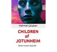 Children of Jotunheim (Exploring Ideas: The Mehmet Çalışkan Collection)