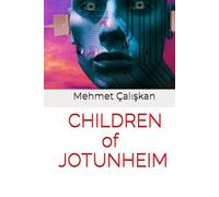 Children of Jotunheim (Exploring Ideas: The Mehmet Çalışkan Collection)