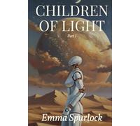 Children Of Light: Part 1