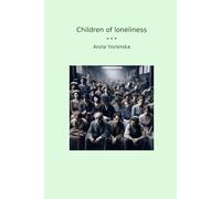Children of loneliness (Classic Books)
