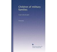 Children of military families: A part and yet apart