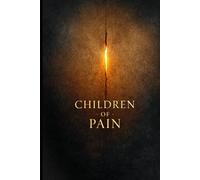 Children of Pain: A Novel About Love, Memory, and the Quiet Weight of Grief