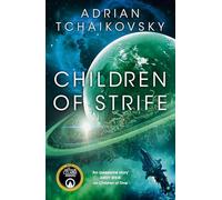 Children of Strife – The Children of Time (Novelas, 4) – Tor Books