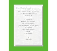 Children of the Clockmaker: An Annotated Scrapbook vol. 2 The Grandchildren of the Clockmaker