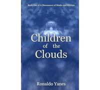 Children of the Clouds: 1 (A Dissonance of Masks and Mirrors)