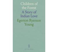 Children of the Forest: A Story of Indian Love