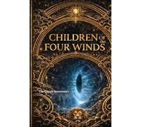 Children of the Four Winds: The Throne Remembers