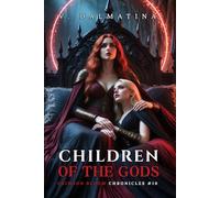 Children of the Gods: A Dark Sapphic Portal Fantasy Romance (Crimson Bloom Chronicles #10)