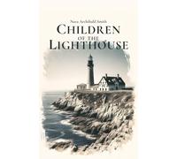 Children of the Lighthouse: With Original Illustrations