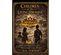 Children of the Living Promise: A Journey of Faith, Healing, and Belonging