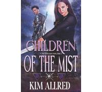 Children of the Mist: A Time Travel Sci Fi and Fantasy Adventure (Time Renegades)
